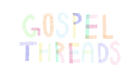 Gospel Threads